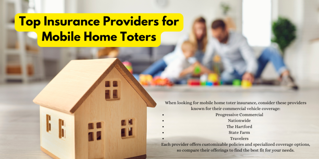 Top Insurance Providers for Mobile Home Toters